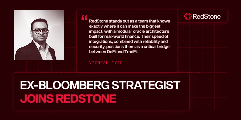 RedStone Welcomes Former Bloomberg Blockchain Strategist Vignesh Iyer as Strategic Advisor