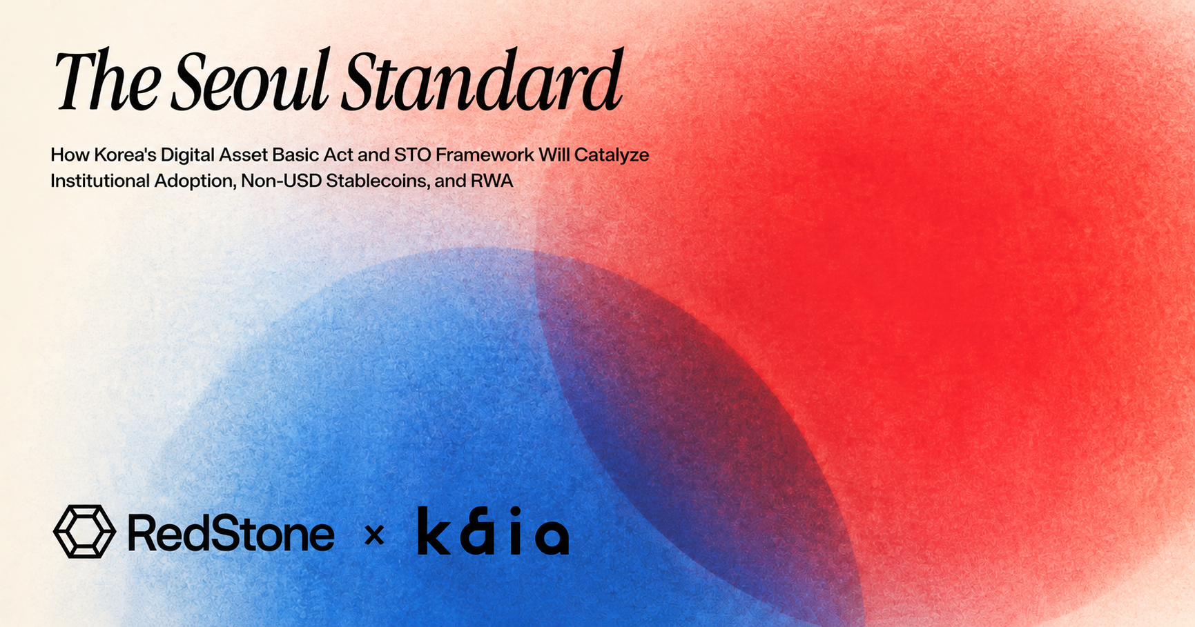 The Seoul Standard: A joint report by RedStone and Kaia